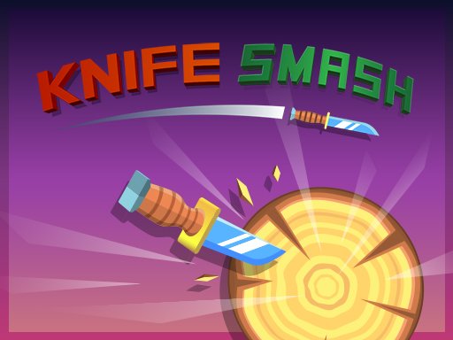 Play Knife Smash Now!