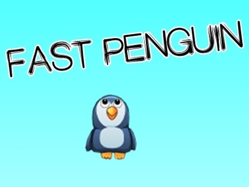 Play Fast Penguin Now!