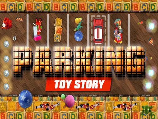Play Parking Toy Story Now!