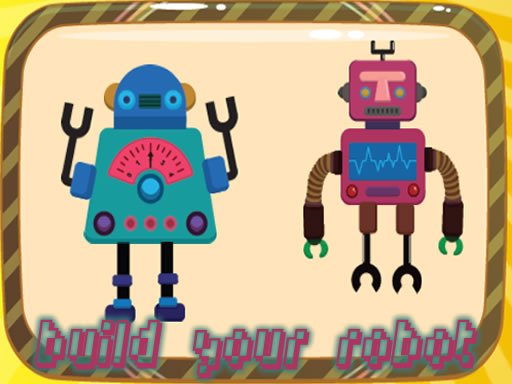 Play Create Your Robot Now!
