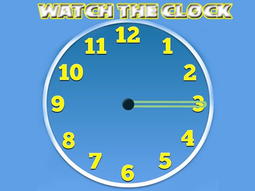 Play Watch The Clock Now!