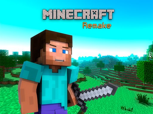 Play Minecraft Remake Now!