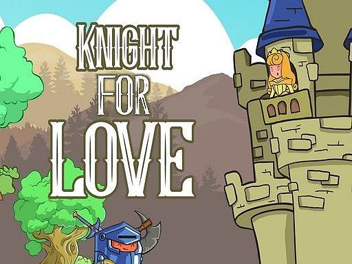 Play Knight for Love Now!