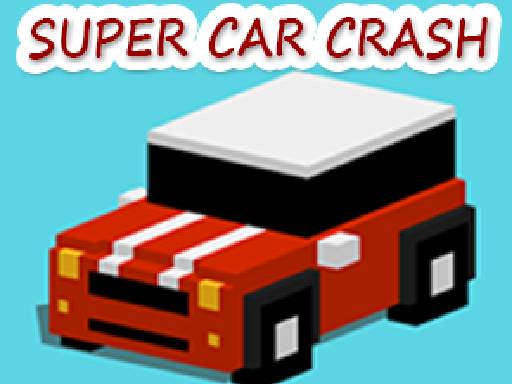 Play Super Car Crash Now!