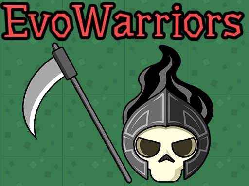 Play EvoWarriors.fun Now!