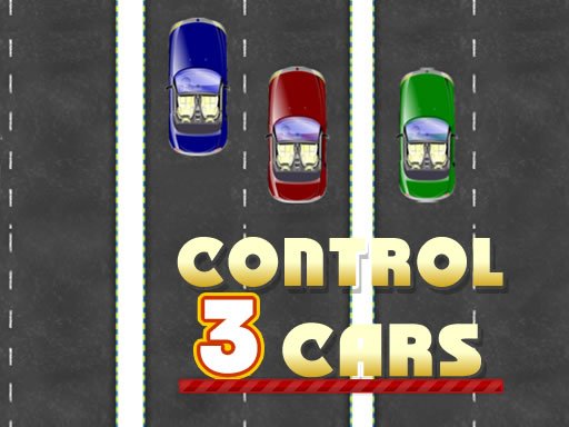 Play Control 3 Cars Now!