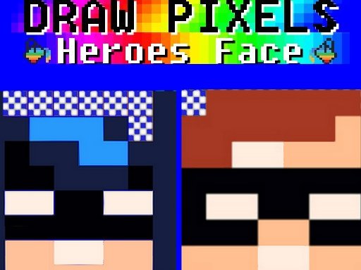 Play Draw Pixels Heroes Face Now!