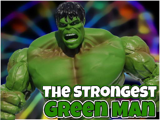 Play The Strongest Green Man Now!