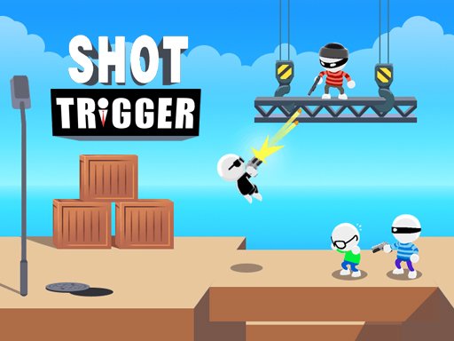 Play Shot Trigger Now!