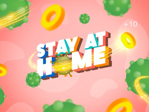 Play Stay At Home The Game Now!