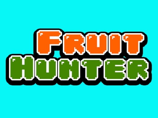Play Fruit Hunter Now!