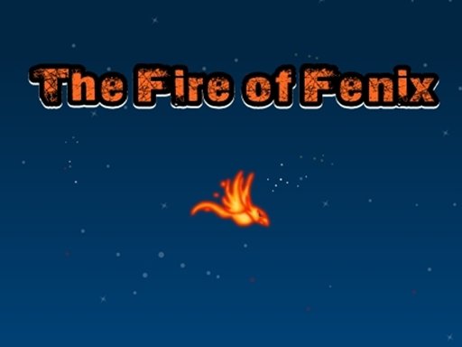 Play The Fire of Fenix Now!