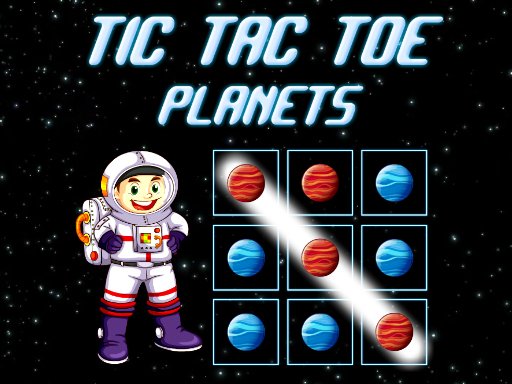 Play Tic Tac Toe Planets Now!