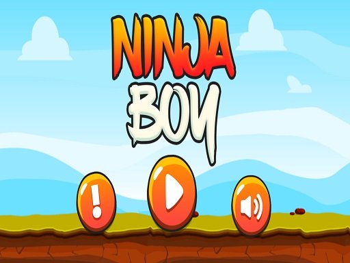 Play Ninja Boy ! Now!