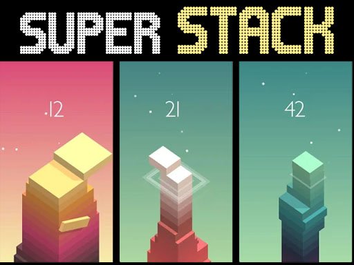 Play Super Stack Now!