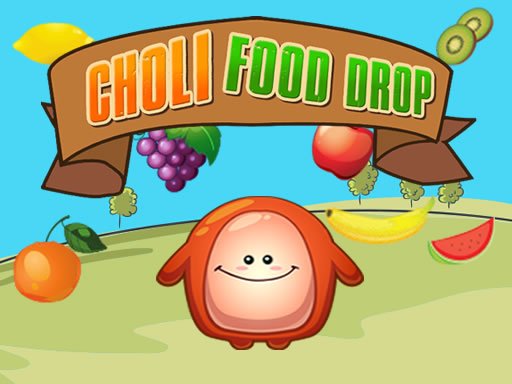 Play Choli Food Drop Now!