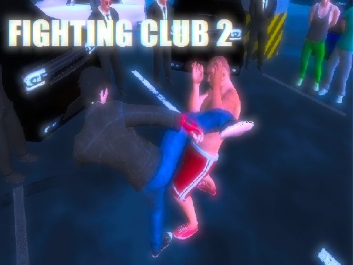 Play Fighting Club 2 Now!