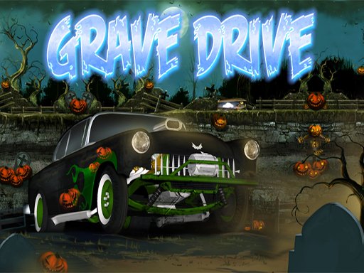 Play Grave Drive Now!