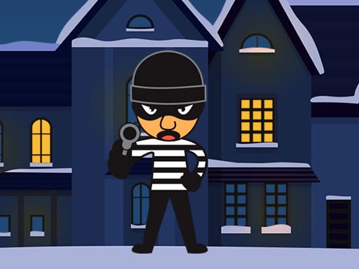 Play Robbers in the House Now!