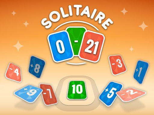 Play Solitaire 0 - 21 Now!