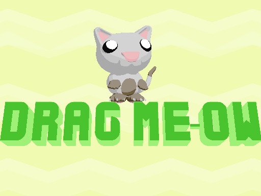 Play Drag Meow Now!