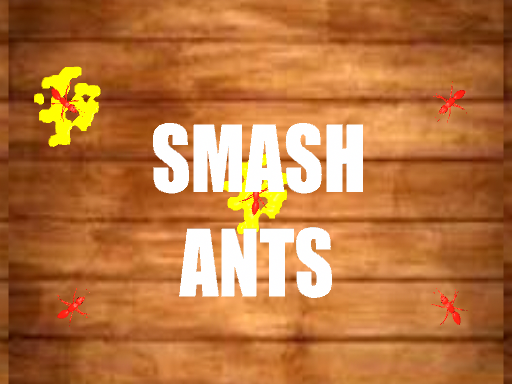 Play SMASH ANTS Now!