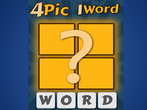 Play 4 Pics 1 Word Now!