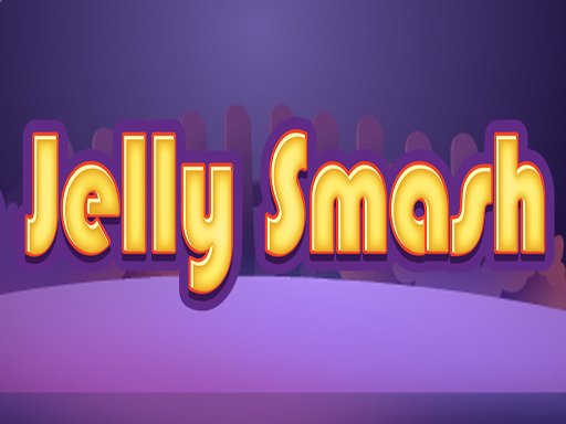 Play Jelly Smash Now!