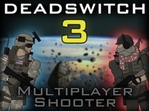 Play Deadswitch 3 Now!