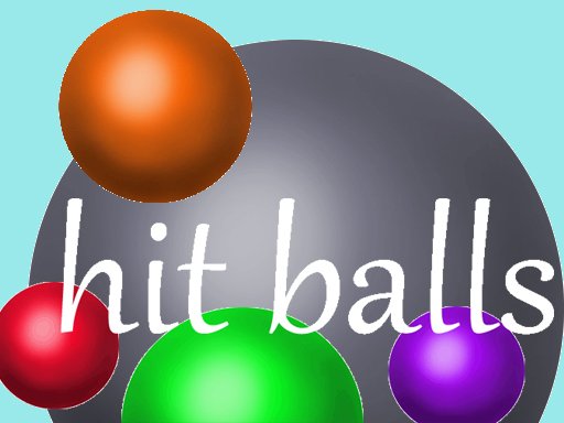 Play Hit Balls Now!