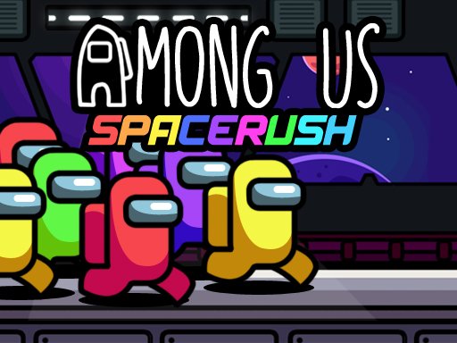 Play Among Us Space Rush Now!