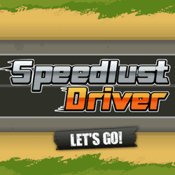 Play Speedlust Driver Now!