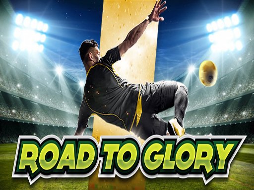 Play Road to Glory Now!