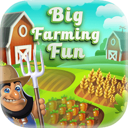 Play Big Farming Fun Now!