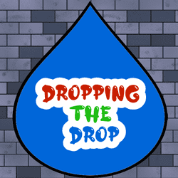 Play Dropping the Drop Now!
